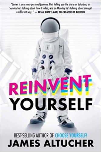 Reinvent Yourself di James Altucher
